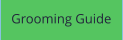 Grooming Guide